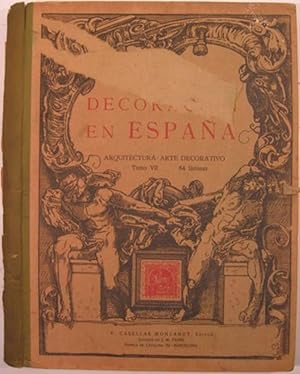 ARTE Y DECORACION EN ESPANA: ARQUITECTURA - ARTE DECORATIVO. Vol. VII