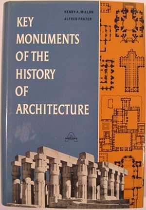 KEY MONUMENTS OF THE HISTORY OF ARCHITECTURE