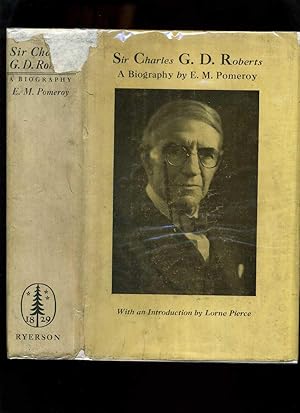 Seller image for Sir Charles G D Roberts for sale by Roger Lucas Booksellers