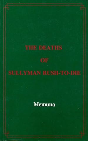 The Deaths of Sully-Man Rush-to-Die