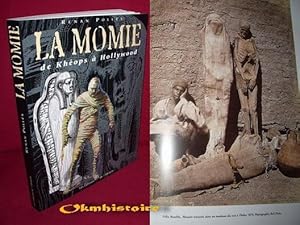 LA MOMIE . De Khéops à Hollywood ( généalogie d'un mythe )