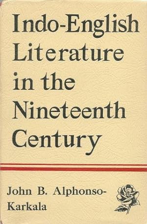 Seller image for INDO-ENGLISH LITERATURE IN THE NINETEENTH CENTURY for sale by Grandmahawk's Eyrie