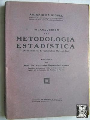 INTRODUCCIÓN A LA METODOLOGÍA ESTADÍSTICA