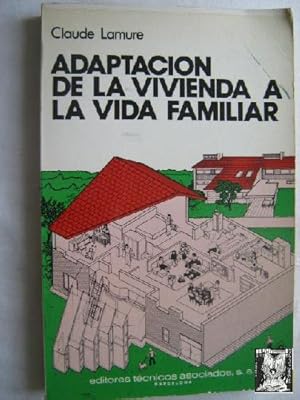 ADAPTACIÓN DE LA VIVIENDA A LA VIDA FAMILIAR