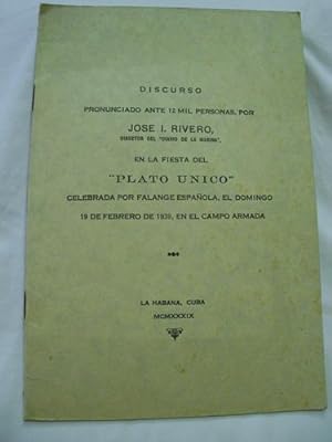 DISCURSO en la Fiesta del Plato Único celebrada por Falange Epañola en La Habana en 1939
