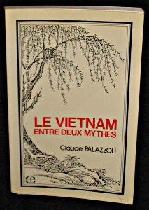 Bild des Verkufers fr Le Vietnam, entre deux mythes zum Verkauf von Abraxas-libris