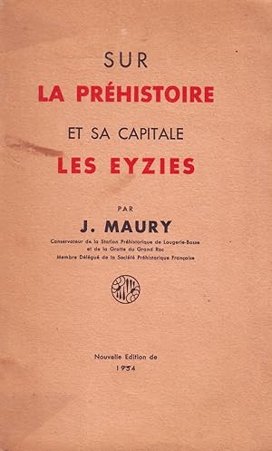 Sur la préhistoire et sa capitale Les Eyzies