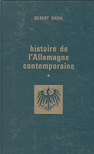 Histoire de l'Allemagne contemporaine (1917-1962) - 2 volumes -
