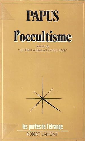 Imagen del vendedor de L'occultisme (extraits de : Le spiritualisme et l'occultisme) a la venta por Le Petit Livraire