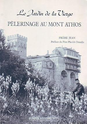 Pèlerinage au mont Athos - le jardin de la vierge -
