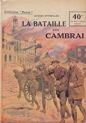 Collection "Patrie" N°132 - La bataille pour Cambrai -