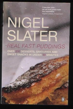 Seller image for Real Fast Puddings Over 200 Desserts, savouries and sweet Snacks in Under 30 Minutes for sale by N. Marsden