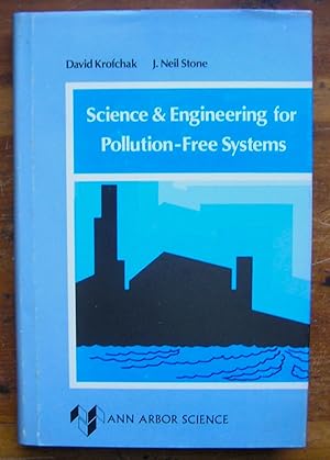 Seller image for Science and Engineering for Pollution-Free Systems. for sale by Monkey House Books