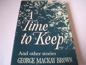 A Time to Keep and Other Stories