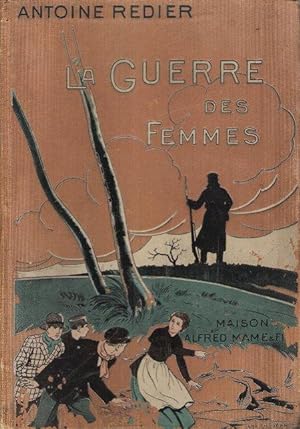 La Guerre Des Femmes : Histoire de Louise De Bettignies et De Ses Compagnes