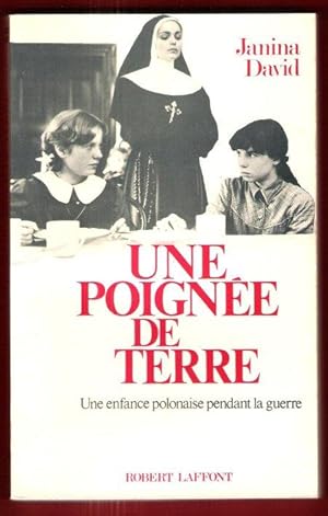 Une Poignée De Terre : Une Enfance Polonaise pendant La Guerre