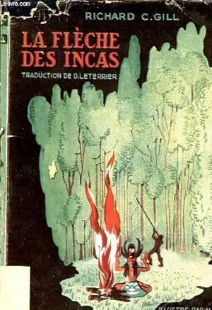 Imagen del vendedor de LA FLECHE DES INCAS / COLLECTION "LES AMIS DES JEUNES". a la venta por Le-Livre