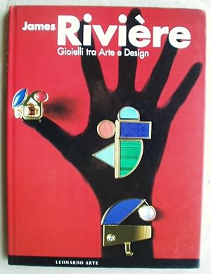 Immagine del venditore per James Riviere. Gioielli tra Arte e Design venduto da Design Books