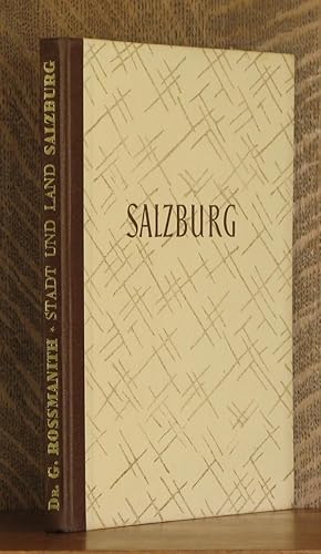 Imagen del vendedor de SALZBURG, STADT UND LAND a la venta por Andre Strong Bookseller