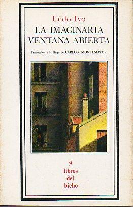 Imagen del vendedor de LA IMAGINARIA VENTANA ABIERTA. Traduccin y prlogo de Carlos Montemayor. Edicin de 1.000 ejemplares. a la venta por angeles sancha libros