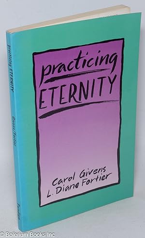 Seller image for Practicing eternity for sale by Bolerium Books Inc.