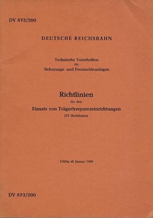 Deutsche Reichsbahn. Technische Vorschriften für Sicherungs- und Fernmeldeanlagen. Richtlinien fü...