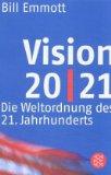 Bild des Verkufers fr Vision 20/21. Die Weltordnung des 21. Jahrhunderts zum Verkauf von Antiquariat Jenischek