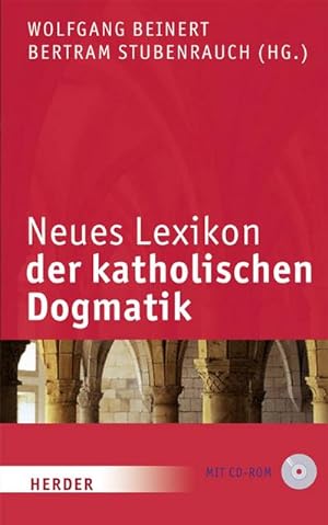Seller image for Neues Lexikon der katholischen Dogmatik : 6., vllig neu bearb. Auflage des "Lexikons der katholischen Dogmatik" for sale by AHA-BUCH GmbH