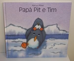 Image du vendeur pour Pap Pit e Tim mis en vente par The Book Junction