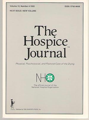 Image du vendeur pour The Hospice Journal Physical, Psychosocial, and Pastoral Care of the Dying, Volume 10, No. 4 1995 mis en vente par Dan Glaeser Books