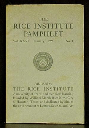 Seller image for Rice Institute Pamphlet Vol. XXVI, No. 1, January 1939: Cavelier De La Salle, Founder of the French Empire in America for sale by Schroeder's Book Haven