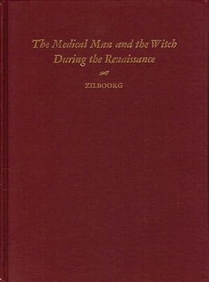 The Medical Man and the Witch During the Renaissance: Third Series, Volume II: The Hideyo Noguchi...