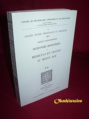 Dictionnaire biographique des médecins en France au Moyen-Âge . --------- TOME 2