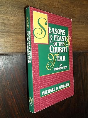 Immagine del venditore per Seasons and Feasts of the Church Year: An Introduction venduto da JW Barker Books & Antiques