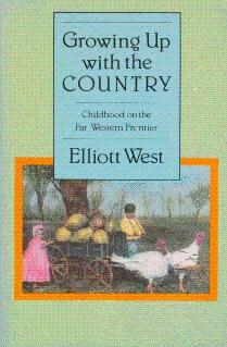 Growing Up with the Country: Childhood on the Far Western Frontier