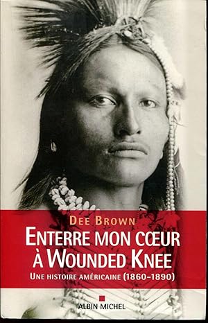 Enterre Mon Coeur a Wounded Knee (Collections Litterature) (French Edition)