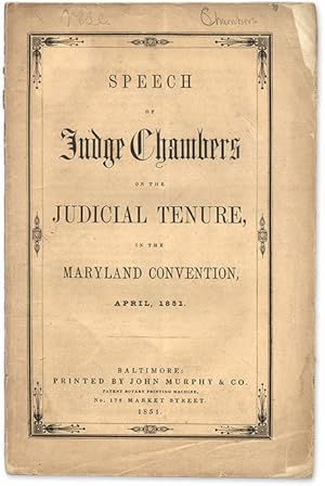 Seller image for Speech of Judge Chambers on the Judicial Tenure In the Maryland. for sale by The Lawbook Exchange, Ltd., ABAA  ILAB