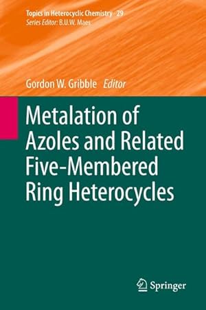 Bild des Verkufers fr Metalation of Azoles and Related Five-Membered Ring Heterocycles zum Verkauf von AHA-BUCH GmbH