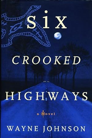 Bild des Verkufers fr SIX CROOKED HIGHWAYS. zum Verkauf von Bookfever, IOBA  (Volk & Iiams)