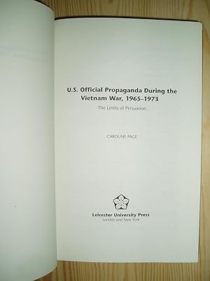 Bild des Verkufers fr U.S. Official Propaganda During the Vietnam War, 1965 - 1973 : The Limits of Persuasion zum Verkauf von Expatriate Bookshop of Denmark