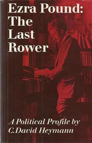 Seller image for Ezra Pound The Last Rower. for sale by Saintfield Antiques & Fine Books