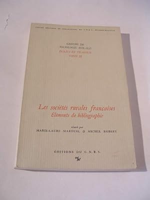 LES SOCIETES RURALES FRANCAISES , ELEMENTS DE BIBLIOGRAPHIE ( GROUPE DE SOCIOLOGIE RURALE , ECRIT...