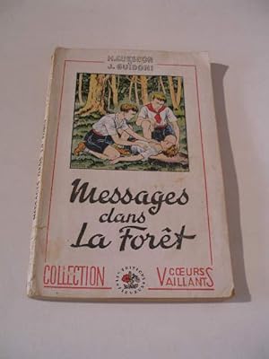 MESSAGES DANS LA FORET , COLLECTION COEURS VAILLANTS N° 10