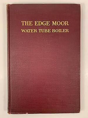 The Edge Moor Water Tube Boiler