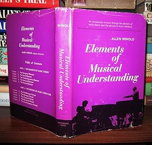 Seller image for ELEMENTS OF MUSICAL UNDERSTANDING for sale by Rare Book Cellar