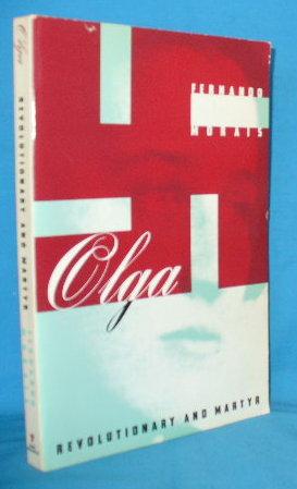 Seller image for Olga: Revolutionary and Martyr for sale by Alhambra Books