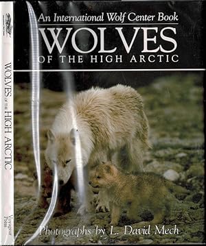 Imagen del vendedor de An International Wolf Center Book: Wolves of the High Arctic a la venta por The Book Collector, Inc. ABAA, ILAB