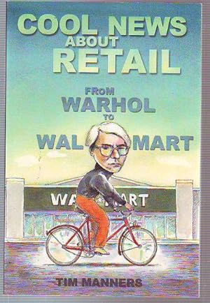 COOL NEWS ABOUT THE RETAIL. FROM WARHOL TO WAL MART.