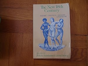 Bild des Verkufers fr The New 18th. (Eighteenth) Century Theory, Politics, English Literature zum Verkauf von Harry Alter