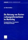 Immagine del venditore per Die Nutzung von Kostenrechnungsinformationen im Marketing. venduto da Antiquariat Bookfarm